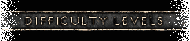 Difficulty Levels