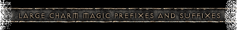 Large Charm Magic Prefixes and Suffixes