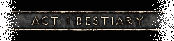Act I Bestiary