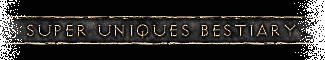 Super Uniques Bestiary