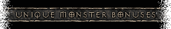 Unique Monster Bonuses