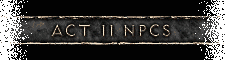 Act II NPCs