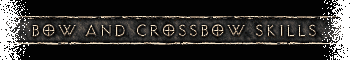 Bow and Crossbow Skills